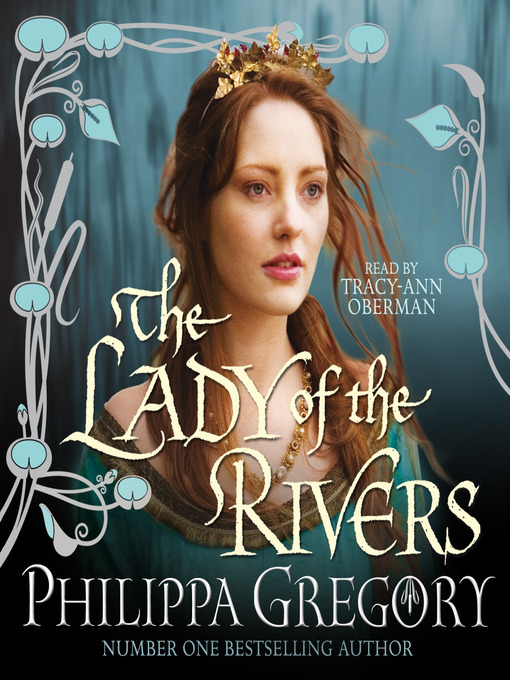 Title details for The Lady of the Rivers by Philippa Gregory - Available